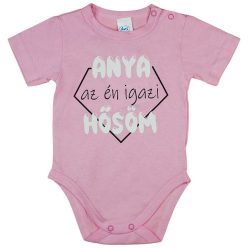   Rövid ujjú baba body "Anya az én igazi hősöm" felirattal