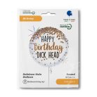 Happy Birthday Dick Head fólia lufi 46 cm